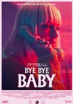 Watch Bye Bye Baby (Short 2017) Tvmuse