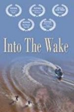 Watch Into the Wake Tvmuse