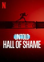 Watch Untold: Hall of Shame Tvmuse