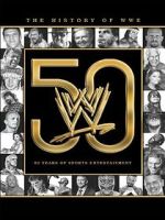 Watch The History of WWE: 50 Years of Sports Entertainment Tvmuse