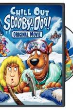 Watch Chill Out Scooby-Doo Tvmuse