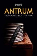 Watch Antrum: The Deadliest Film Ever Made Tvmuse