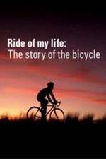 Watch Ride of My Life: The Story of the Bicycle Tvmuse