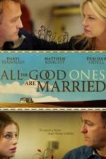Watch All the Good Ones Are Married Tvmuse