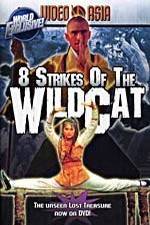 Watch Eight Strikes of the Wildcat Tvmuse