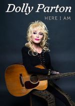 Watch Dolly Parton: Here I Am Tvmuse