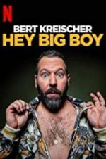 Watch Bert Kreischer: Hey Big Boy Tvmuse