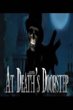Watch At Death's Doorstep Tvmuse