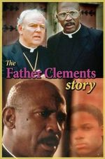 Watch The Father Clements Story Tvmuse