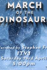 Watch March of the Dinosaurs Tvmuse