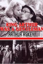 Watch King Arthur Was a Gentleman Tvmuse