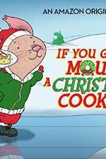 Watch If You Give a Mouse a Christmas Cookie Tvmuse
