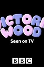 Watch Victoria Wood: Seen on TV Tvmuse