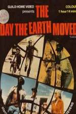 Watch The Day the Earth Moved Tvmuse