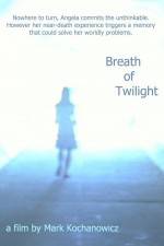 Watch Breath of Twilight Tvmuse
