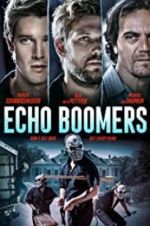 Watch Echo Boomers Tvmuse