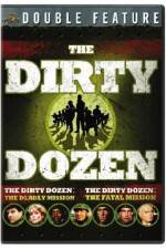 Watch Dirty Dozen: The Deadly Mission Tvmuse