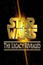 Watch Star Wars The Legacy Revealed Tvmuse