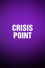 Watch Crisis Point Tvmuse