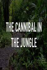 Watch The Cannibal In The Jungle Tvmuse
