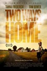 Watch Two Ways Home Tvmuse