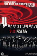 Watch Martial Law 911 Rise of the Police State Tvmuse