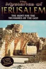 Watch The Mysteries of Jerusalem : Hunt for the Treasures of The God Tvmuse