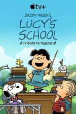 Watch Snoopy Presents: Lucy\'s School (TV Special 2022) Tvmuse