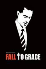 Watch Fall to Grace Tvmuse