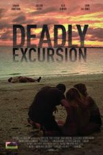 Watch Deadly Excursion Tvmuse