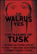 Watch Walrus Yes: The Making of Tusk Tvmuse