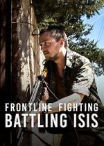 Watch Frontline Fighting: Battling ISIS Tvmuse
