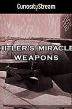 Watch Hitler\'s Miracle Weapons Tvmuse