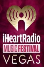 Watch iHeartRadio Music Festival Vegas 2014 Tvmuse