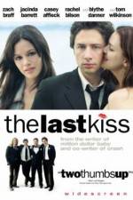 Watch The Last Kiss Tvmuse