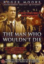 Watch The Man Who Wouldn\'t Die Tvmuse