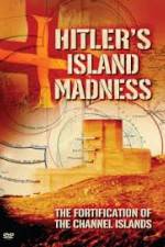 Watch Hitler's Island Madness Tvmuse