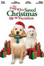 Watch The Dog Who Saved Christmas Vacation Tvmuse