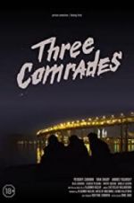 Watch Three Comrades Tvmuse