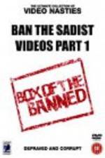Watch Ban the Sadist Videos Tvmuse