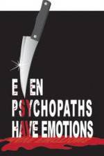 Watch Even Psychopaths Have Emotions Tvmuse