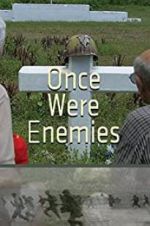 Watch Once Were Enemies Tvmuse