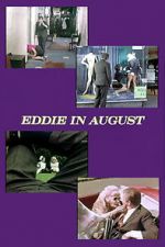 Watch Eddie in August Tvmuse