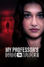 Watch My Professor\'s Guide to Murder Tvmuse