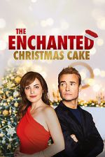 Watch The Enchanted Christmas Cake Tvmuse