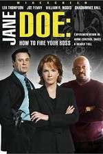 Watch Jane Doe: How to Fire Your Boss Tvmuse
