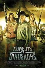 Watch Cowboys vs Dinosaurs Tvmuse