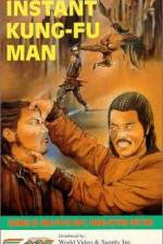Watch The Instant Kung Fu Man Tvmuse