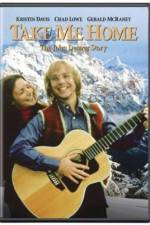 Watch Take Me Home The John Denver Story Tvmuse