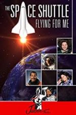 Watch The Space Shuttle: Flying for Me Tvmuse